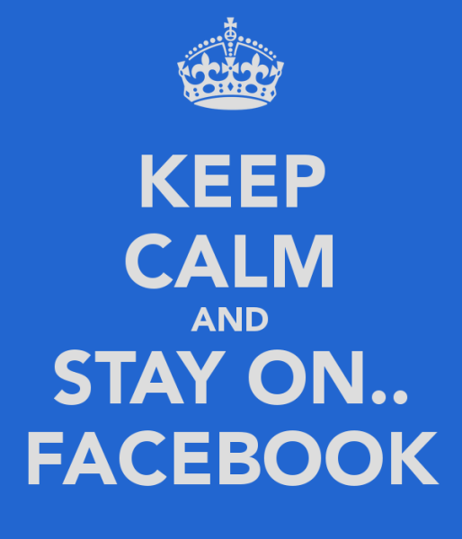 keep-calm-and-stay-on-facebook